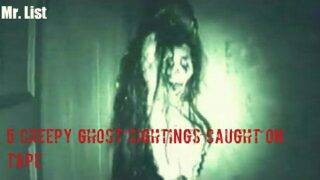 5 Creepy Ghost Sightings Caught On Tape