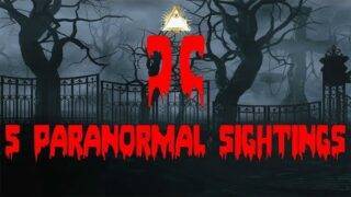5 Paranormal Sightings