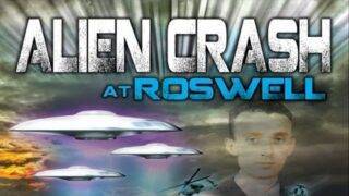 Alien Crash at Roswell – Official Trailer – Shocking Revelations about the UFO and Alien Cover-up!
