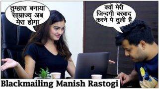 BlackMailing Manish Rastogi? – Manish Leaved THF – Prank | Pyari Varsha