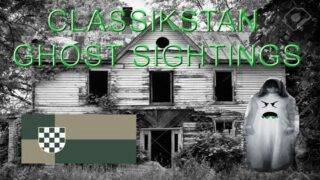 Classikstan Ghost Sightings