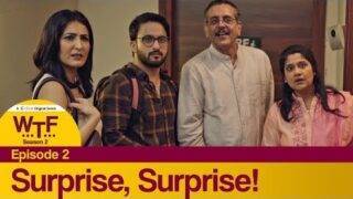 Dice Media | What The Folks (WTF) | Web Series | S02E02 – Surprise, Surprise!