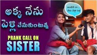 Extreme Prank Call On Sister  || Pranks On Mother || Telugu Prank Calls || Prank baby Srithana