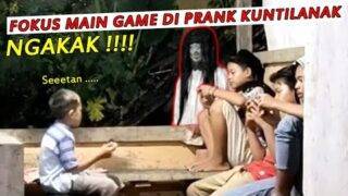 Fokus Main Game Di Prank Kuntilanak Ngakak  🤣 !!! Lari Kocar Kacir