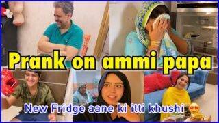 Fridge aane ki itti khushi | prank on ammi & papa | bhabhi is back from agra | ibrahim family |vlog