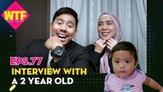 INTERVIEW WITH A 2 YEAR OLD [WTF#77]
