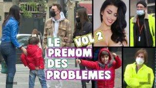 LE PRENOM DES PROBLEMES VOLUME 2 ! PRANK !!!