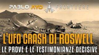 L'UFO Crash di Roswell: le prove e le testimonianze decisive