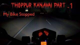 My Haunted Experience In Thoppur Kanavai(Part 1)- Ghost Sightings In Highway| Midnight Stories EP 15