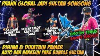 PRANK GLOBAL JADI SULTAN SONGONG DIHINA AJG NGAMUK!! AUTO BAR BAR & KASIH PAHAM EMOTE SEHARGA 6 JUTA