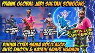 PRANK GLOBAL JADI SULTAN SONGONG DIHINA CITER BOCIL ALOK NGAMUK AUTO PAMERIN EMOT 2 JUTA SAMPE EMOSI