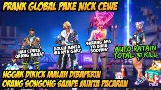 PRANK GLOBAL PAKE NICK CEWE AUTO NGGAK DIKICK MALAH DIBAPERIN ORANG SONGONG SAMPE MINTA PACARAN