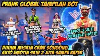 PRANK GLOBAL TAMPILAN BOT DIHINA MISKIN CEWE MASTER SONGONG AUTO GOMBAL & BAPERIN SAMPE GAGAL FOKUS