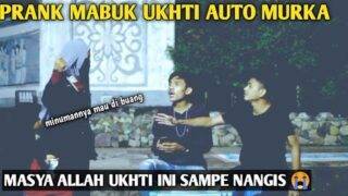 PRANK MABUK!! PART 2..UKHTI SURATNI SAMPE MEWEK LAGI😭
