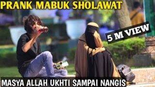 PRANK MABUK SHOLAWAT!! MASYA ALLAH UKHTI INI SAMPAI NANGIS