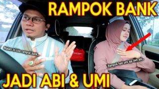 PRANK SHOLAWAT NGERAMPOK BANK !! MALAH MANGGIL ABI UMI