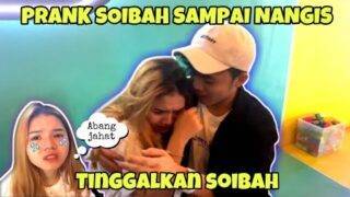 PRANK SOIBAH DITINGGAL SAMPAI NANGIS???