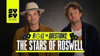 Roswell, New Mexico Cast Would Date Aliens (Roll For Questions) | SYFY WIRE
