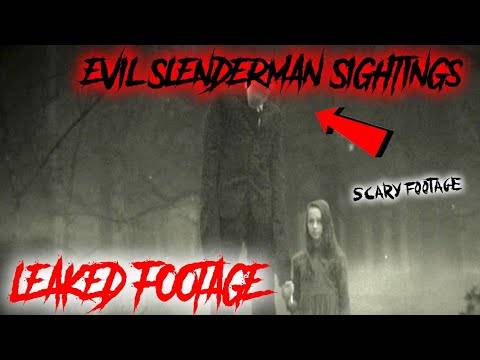 Scary Paranormal Sightings (Leaked footage) #Leaked Slenderman, - WTF