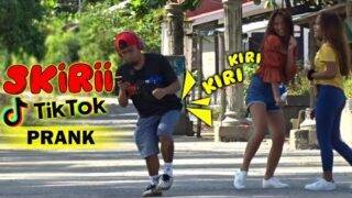 Skirii Tiktok Prank | Sa Mga chix Hehehe