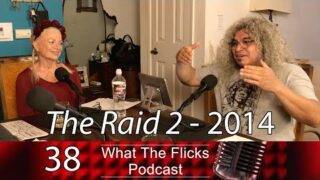 WTF 38 "The Raid 2" – 2014