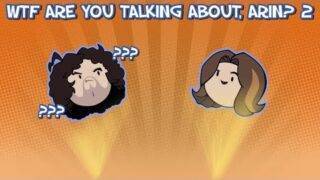 "Wtf are you talking about, Arin?" Compilation – Game Grumps [P2]