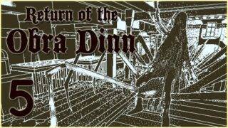 WTF!?  – Return Of The Obra Dinn – 5