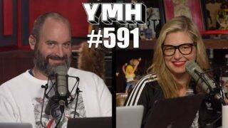 Your Mom's House Podcast – Ep. 591