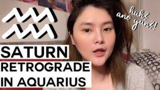ANO ANG SATURN RETROGRADE IN AQUARIUS: ANO EFFECTS NYA SA ATIN? + UFO SIGHTINGS?? | KRISSY ASTROLOGY