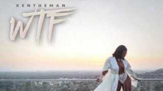 KenTheMan – WTF (Official Audio)