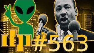 NAVY GUIDELINES FOR UFO SIGHTINGS? – BERNIE GETS BOO'D OVER MLK! – AND MORE! | DP #563