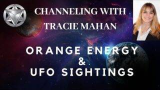 Orange Energy ~ UFO sightings and info about Hybrid Children ~ 06.20.B