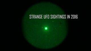 Strange UFO Sightings in 2016