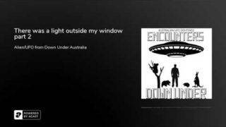 There was a light outside my window part 2