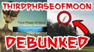 ThirdPhaseOfMoon DEBUNKED! – Fake UFO Sightings Exposed