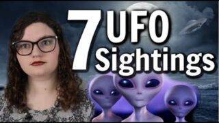 Top 7 UFO sightings and Alien Encounters – TRUE EXTRATERRESTRIAL ABDUCTION STORIES ♡ Sophia Lovelace