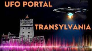 UFO PORTAL IN TRANSYLVANIA – UFO SIGHTINGS