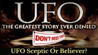 UFO Sceptic Or Believer? – Don't Miss This Amazing Video – UFO Sightings, Documentary