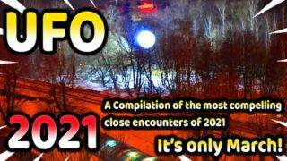 UFO Sightings 2021 – It's Only March!